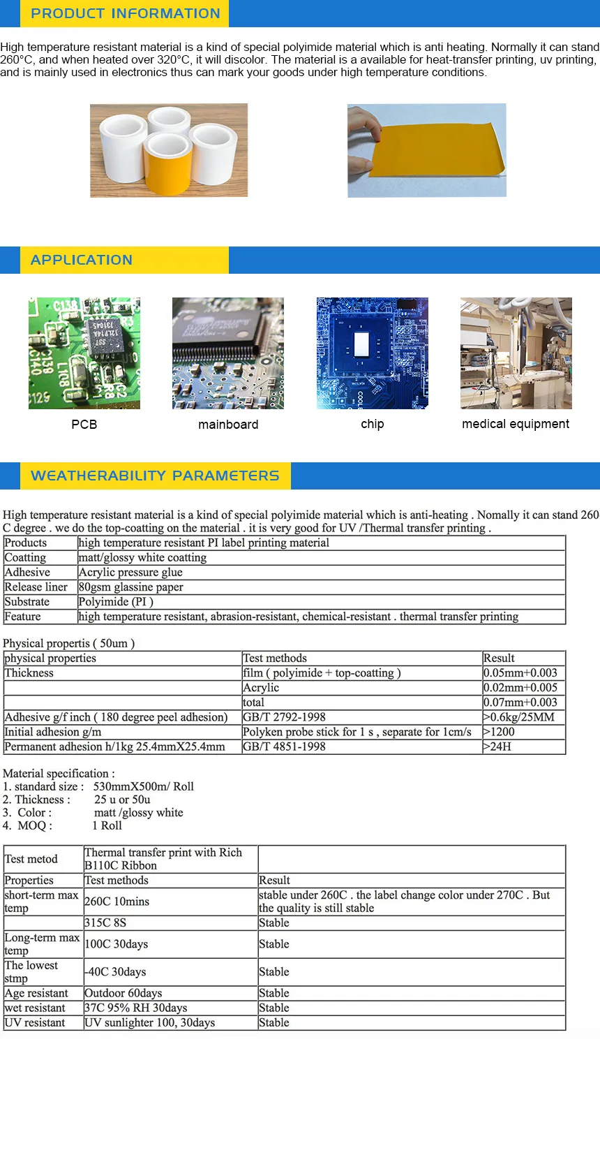 the picture of Heat Resistant Label Material, showcasing a durable, high-temperature-resistant label with a white, green, or blue surface, suitable for thermal transfer printing. Heat Resistant Label Material is anti heating. Normally it can stand 260°C, and when heated over 320°C, it will discolor. The material is a available for heat-transfer printing, uv printing, and is mainly used in electronics thus can mark your goods under high temperature conditions. Heat Resistant Label Material is applied on a printed circuit board (PCB), highlighting its use in electronics, aerospace, or industrial applications, with text or icons indicating resistance to temperatures above 300°C, chemical durability, and permanent acrylic adhesive.